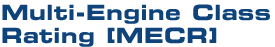 Multi-Engine Class Rating [MECR]